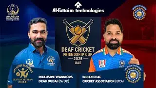 INCLUSIVE WARRIORS DEAF DUBAI(IWDD)-VS-INDIAN DEAF CRICKET ASSOCIATION (IDCA) | DCS YOUSELECTS ARENA