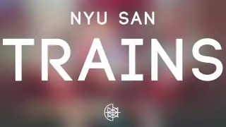 Nyu san - Trains
