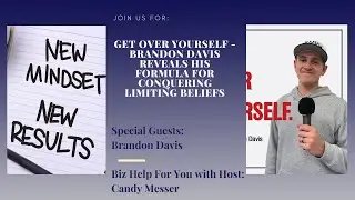 Get Over Yourself - Brandon Davis Reveals His Formula for Conquering Limiting Beliefs
