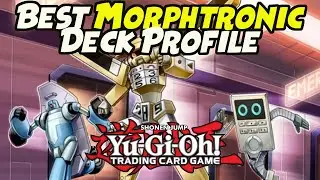 Morphtronic Deck Profile Sept 2021 || Yu-Gi-Oh!  (The Legendary Dasoda Popkins)
