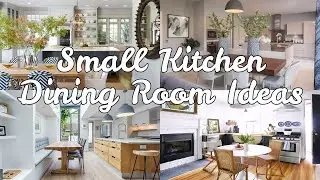 Small Kitchen Dining Room Ideas That Maximize Space Functional Space Modern Dining Room Ideas