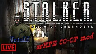 🔴LIVE🔴 (CO-OP) S.T.A.L.K.E.R.: Shadow Of Chernobyl (xrMPE MOD)
