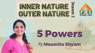 5 Power | Moumita Shyam | Inner Nature Outer Nature ~ Season 2