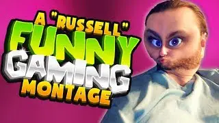 The BEST MONTAGE Ever Made! By Russell!