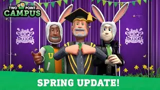 Two Point Campus | Spring Update