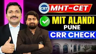MIT AOE ALANDI PUNE CRR Check🔥Amit sir | MIT ALANDI College of Engineering |MHT-CET 2026 |Dinesh Sir