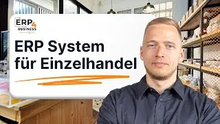 ERP-System für den Einzelhandel – effizient & vernetzt
