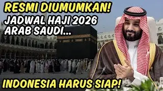 Resmi Diumumkan! Jadwal Haji 2026 dari Arab Saudi, Indonesia Harus Siap!
