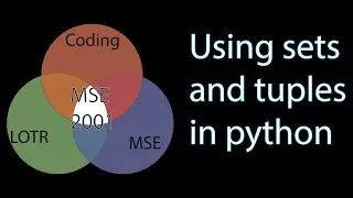 7. Tuples and Sets in python