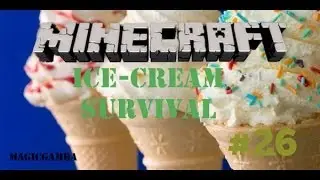 Minecraft IceCream Survival Map #26