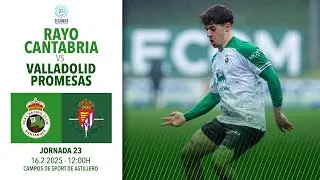 RAYO CANTABRIA vs VALLADOLID PROMESAS  | Jornada 23 | Segunda Federación ı Temporada 24/25