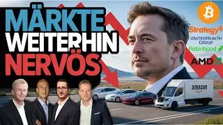 Korrektur zum Einstieg nutzen? Tesla , Strategy, Bitcoin, Amazon, Robin Hood, AMD, United Health,