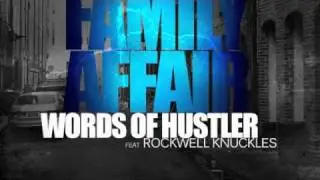Word of a Hustler by Family Affair Feat: Rockwell Knuckles