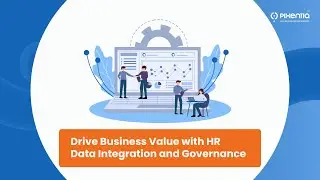 Drive Business Performance with HR Data Integration and Governance