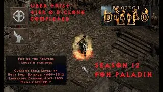 Project Diablo 2 - Season 12 FoH Paladin Starter - Easy Uber trist and T0 D-Clone