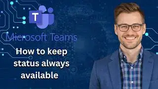 How to keep microsoft teams status always available (Latest Update)