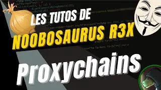Apprenez &agrave; vous servir de Proxychains en 5 minutes chrono ! C'est parti !