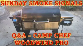 Sunday Smoke Signals #1 - Q&A Camp Chef Woodwind Pro