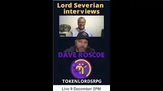 LordSeverian and Dave Roscoe Livestream 2PM 9 December Pi Network and TokenLordsRPG Web2 #tlrpg