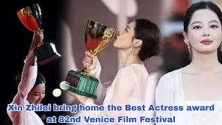 Xin Zhilei bagged the Best Actress award at 82nd Venice Film Festival for 