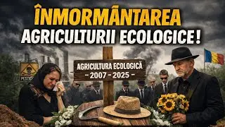 Agricultura ecologica în pericol real în România Iata de ce ... OUG 53 !
