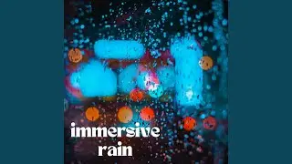 Immersive Rain