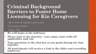 Criminal Background Barriers to Foster Home Licensing for Kin Caregivers