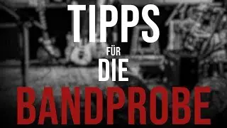 Effektive Bandproben - Erfolgreiches Vorgehen im Proberaum!