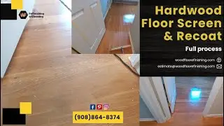 Hardwood Floor Screen & Recoat | ( Screen floor Full process)