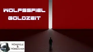 Wolfsspiel-Goldzeit - H&ouml;rspiel