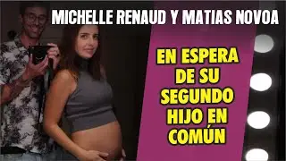 Michelle Renaud y Mat&iacute;as Novoa est&aacute;n en la dulce espera, pues esperan a su segundo hijo en com&uacute;n