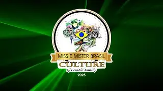 MISS E MISTER BRASIL CULTURE  2025