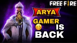 ARYA GAMER IS BACK  #LIVE #COMEBACK # FF #KK FF YT # RTS RAJ GAMER # RAISTAR