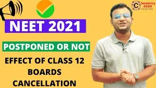 NEET 2021 Postponed Or Not ? | Expected Dates | Effect Of Cancellation of Boards Exam | Latest News