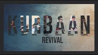 Revival - Kurbaan (Quarantine Version) | Home Produced Music Video