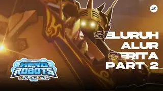 ALUR CERITA HERO OF ROBOTS PART #2 - LORE HERO OF ROBOTS