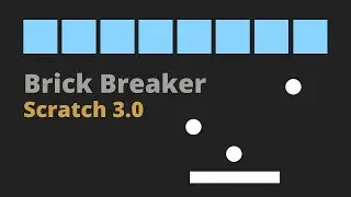 Scratch 3.0 Tutorial: How to Make a Brick Breaker Game