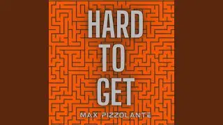 Hard to Get