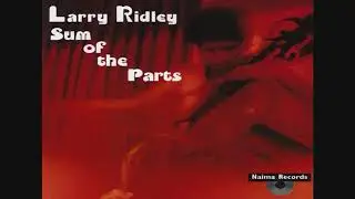 Larry Ridley - Well You Needn't
