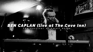 Festival of Small Halls featuring Ben Caplan - Deliver Me (live at The Cove Inn)