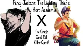 Percy Jackson: The Lightning Thief x My Hero Academia|The Oracle/Good Kid/Killer Quest!| Episode 5