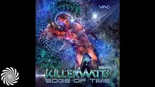 Killerwatts - Edge Of Time (Exclusive Album Mix by DJ Tristan)