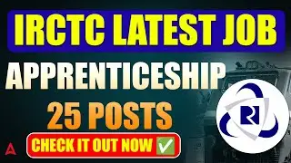 IRCTC Job Vacancy 2025 Tamil | IRCTC Apprentice 2025 | IRCTC Recruitment 2025 | Full Details