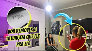 FALEI PRA MINHA MÃE QUE VOU TIRAR A TATUAGEM QUE FIZ PRA ELA!! *ela não gostou*