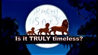 Why The Lion King is a TIMELESS masterpiece