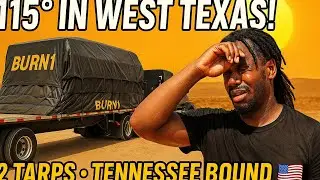 Tarping in 115&deg; Texas Heat! Load Headed to Tennessee | prime inc 