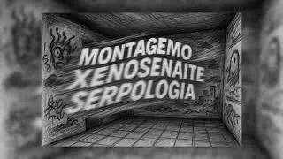 MONTAGEMO XENOSENAITE SERPOLOGIA (Super Slowed)