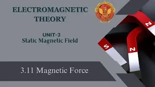 3.11 Magnetic Force | EE302 | EC504 (A) | EX504 (B) |