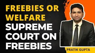 What is the difference between Freebies and Welfare Schemes | Supreme Court on Freebies 2022, Pratik