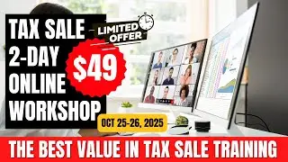 2-Day Tax Sale Investing Online Workshop! Learn Tax Liens & Deeds (Oct 25-26)